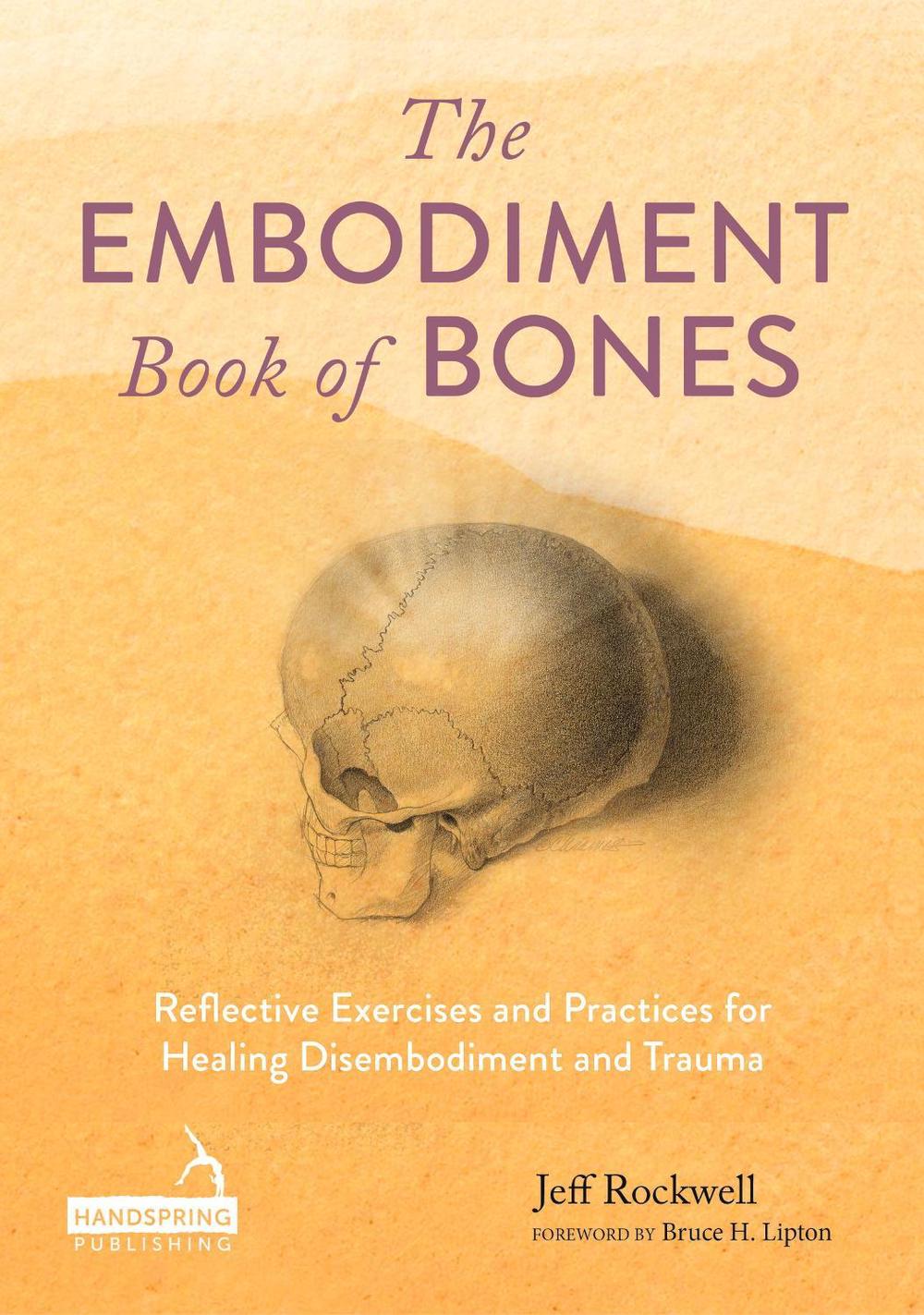 The Embodiment Book of Bones, 9781805018087