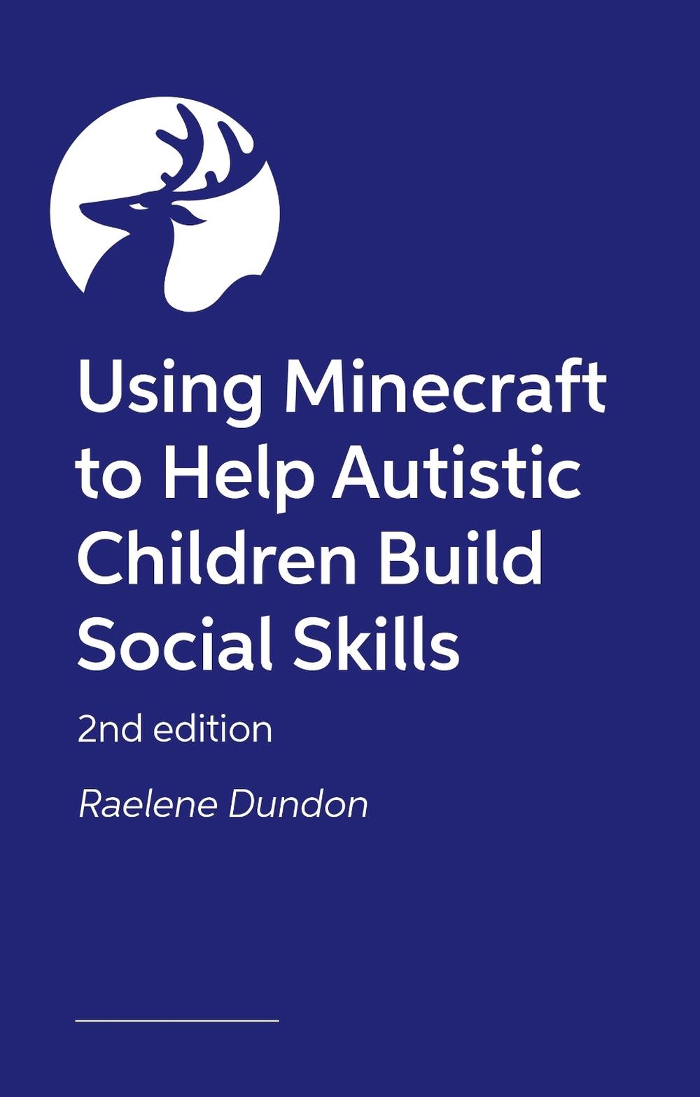 Building Social Awareness in Autistic Children and their Peers Using Minecraft®, 9781805018537