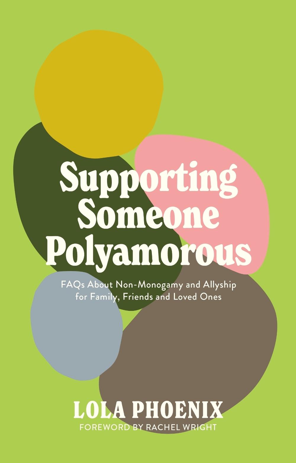 Supporting Someone Polyamorous, 9781805018605