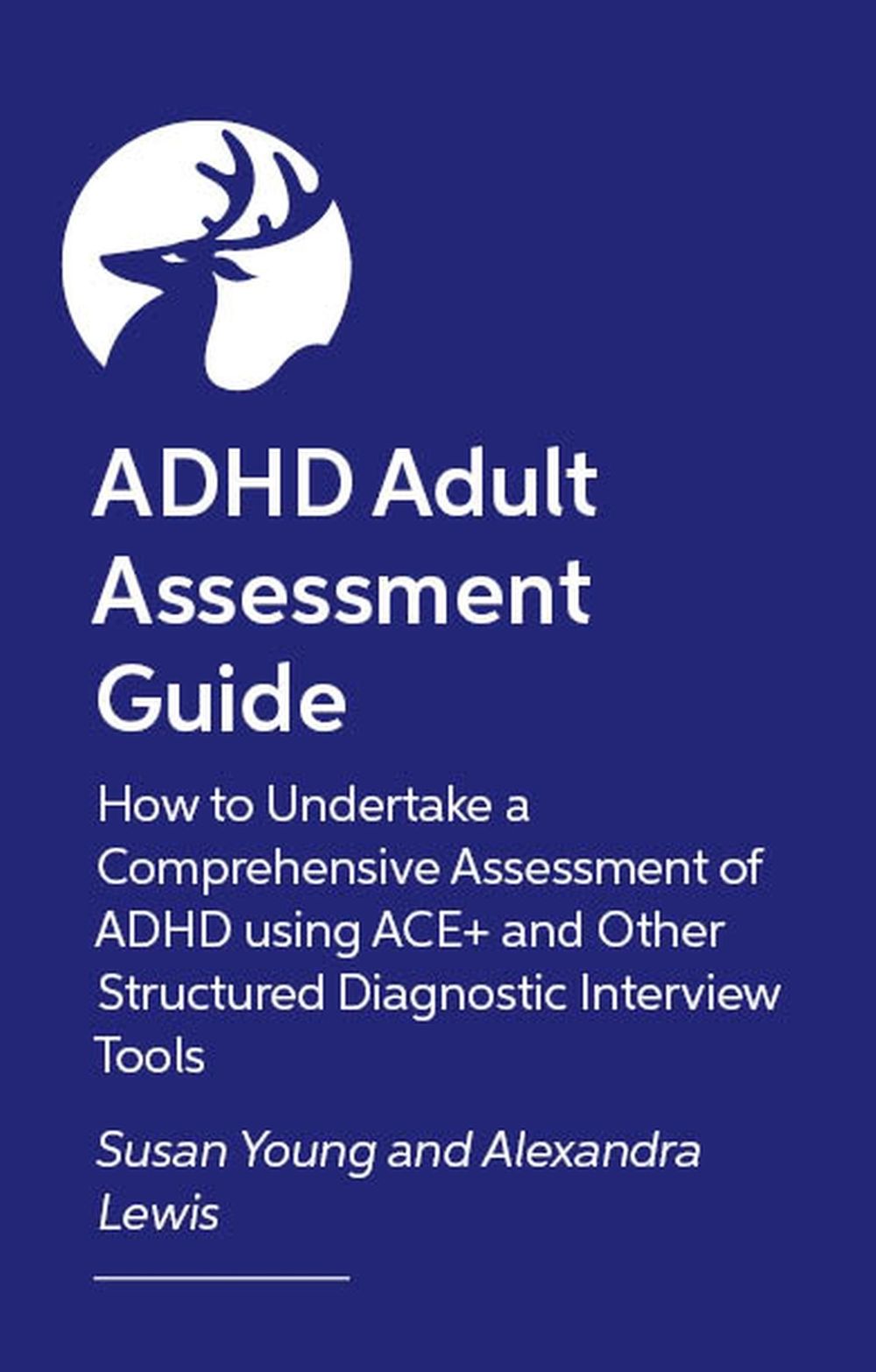 How to Assess and Diagnose ADHD in Adults by Susan Young - ISBN: 9781805019237