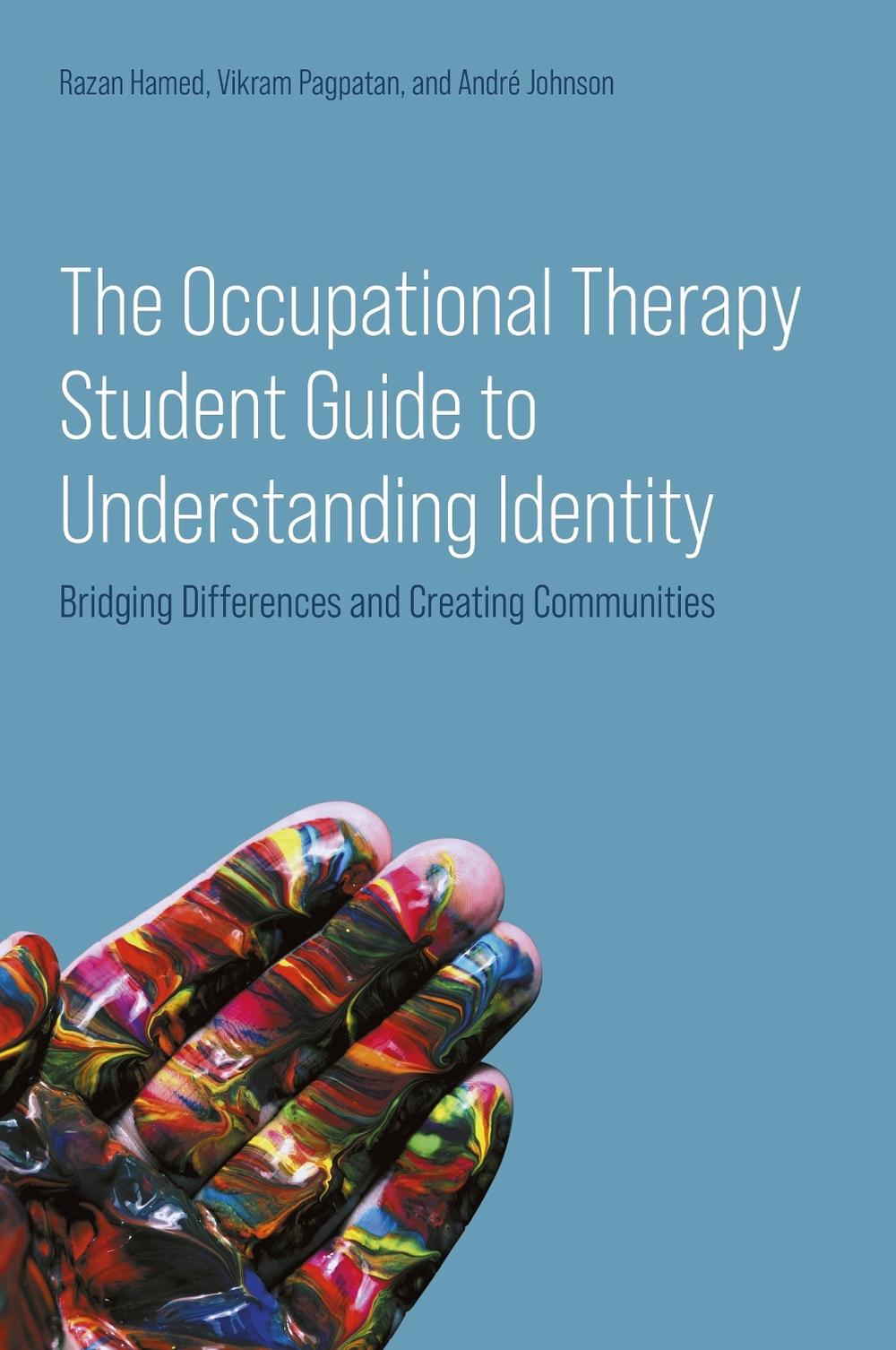 The Occupational Therapy Student Guide to Understanding Identity, 9781805019756