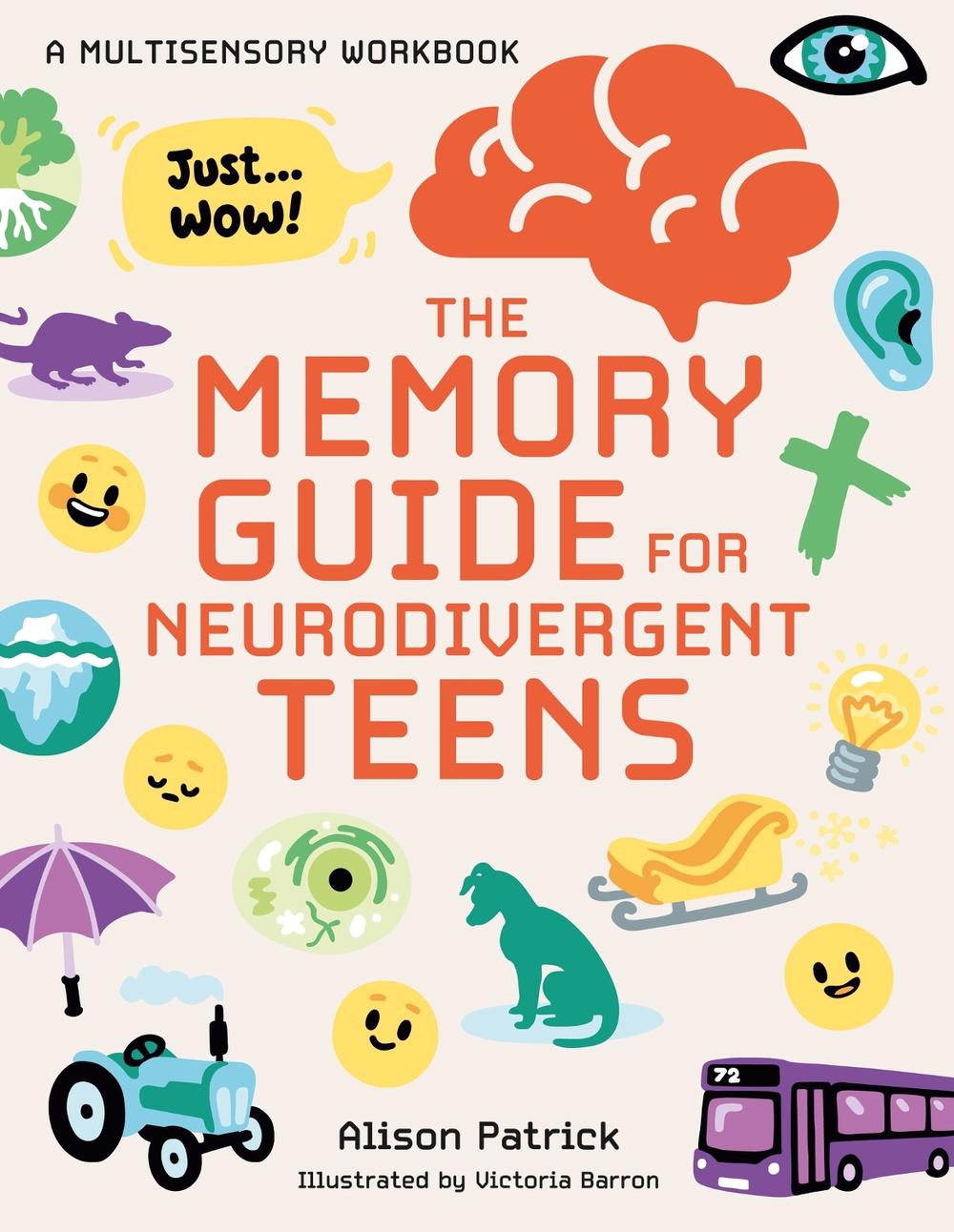 The Memory Guide for Neurodivergent Teens, 9781805019770