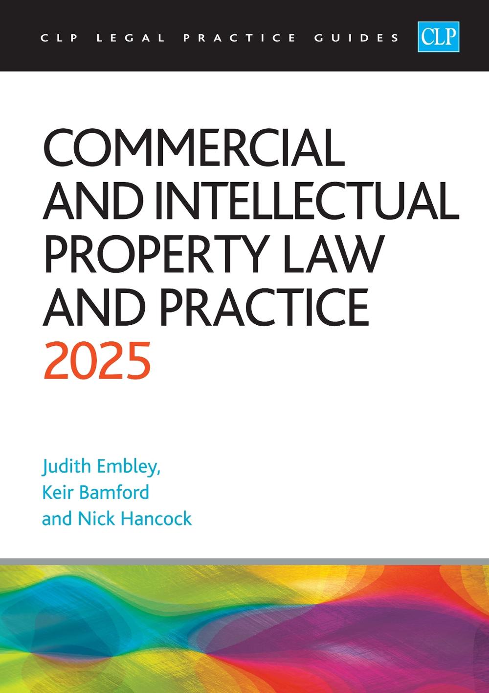 Commercial and Intellectual Property Law and Practice 2025, 9781805021049