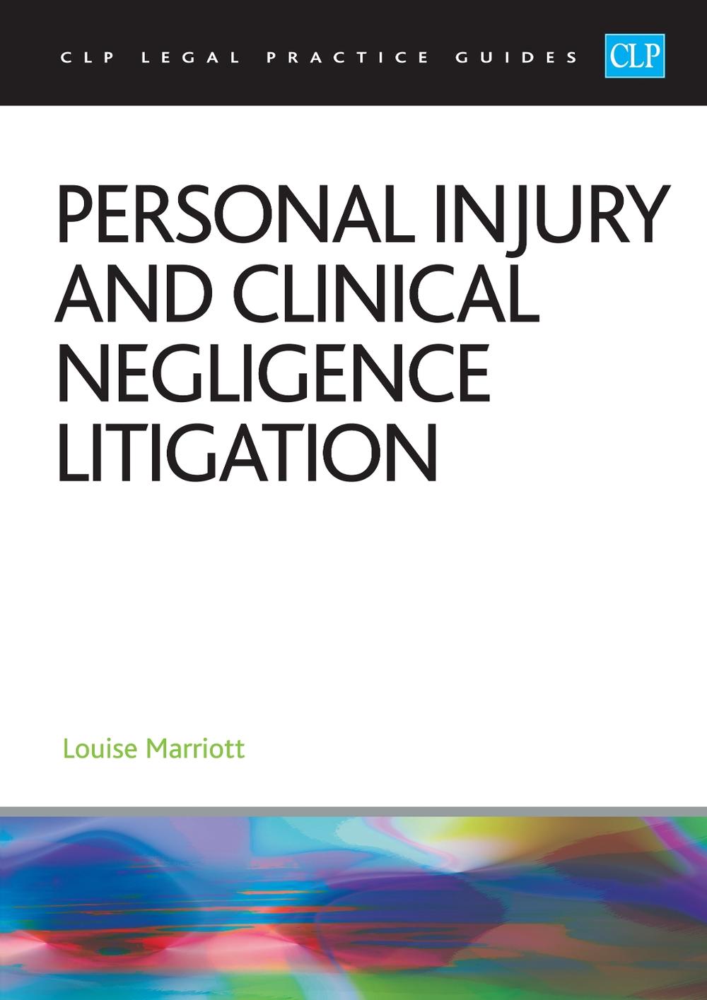 Personal Injury and Clinical Negligence Litigation 2025, 9781805021513