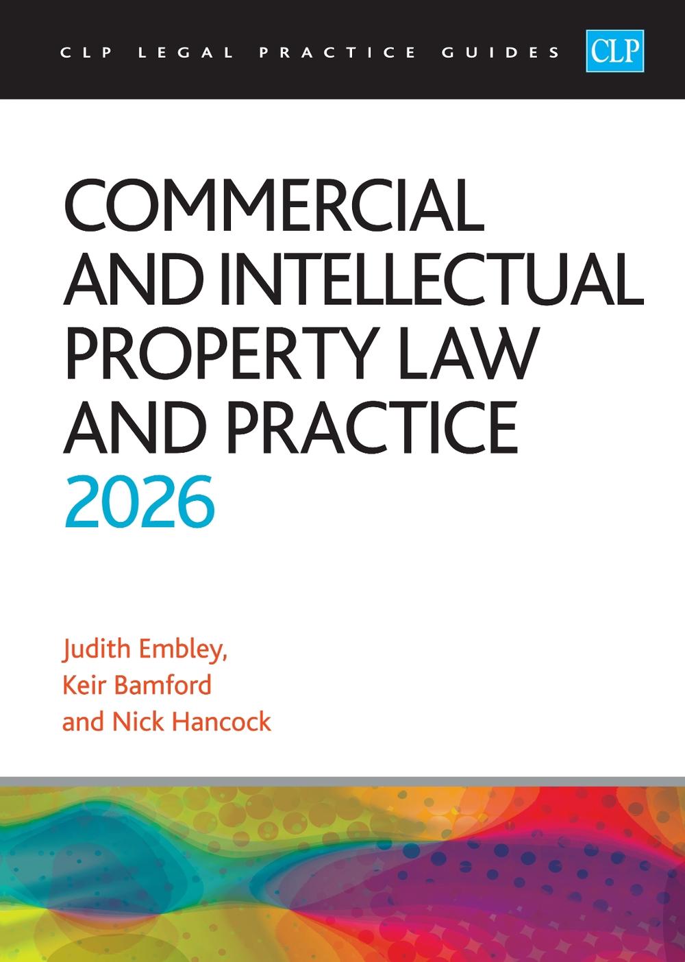 Commercial and Intellectual Property Law and Practice 2026, 9781805021858