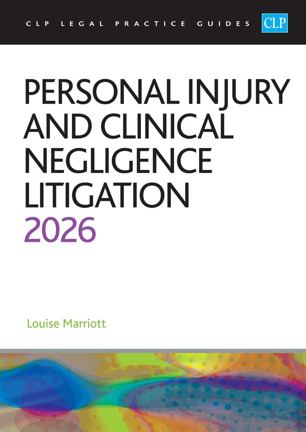 Personal Injury and Clinical Negligence Litigation 2026, 9781805021919
