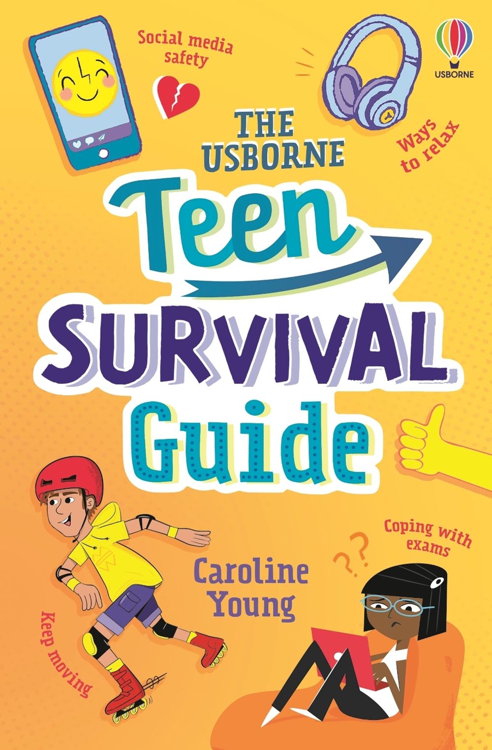 The Usborne Teen Survival Guide by Caroline Young - ISBN: 9781805071167