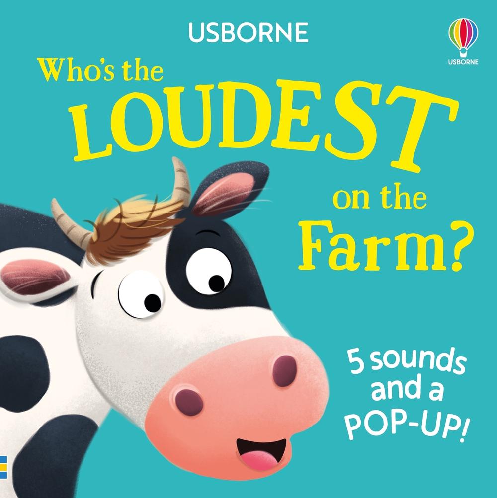 Who's the Loudest on the Farm?, 9781805076711