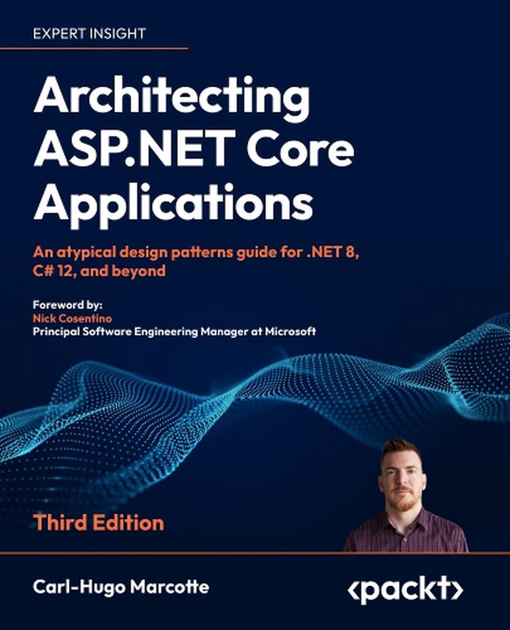 Architecting ASP.NET Core Applications, 9781805123385