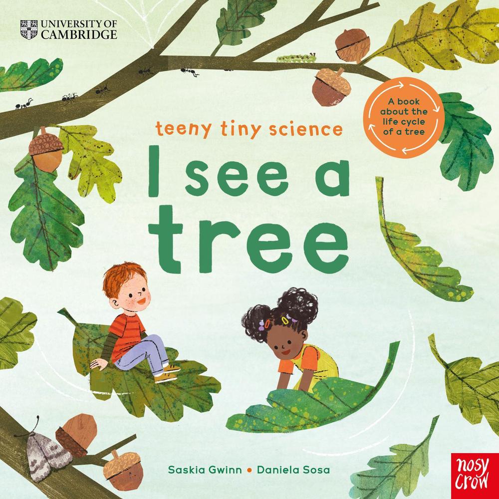 University of Cambridge: Teeny Tiny Science: I See a Tree, 9781805133773