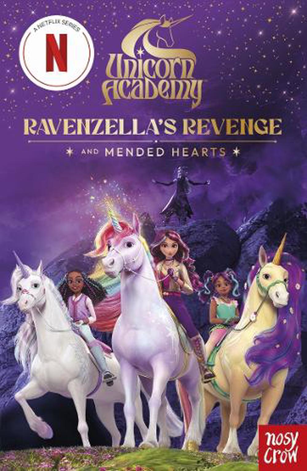 Unicorn Academy: Ravenzella's Revenge and Mended Hearts, 9781805136026