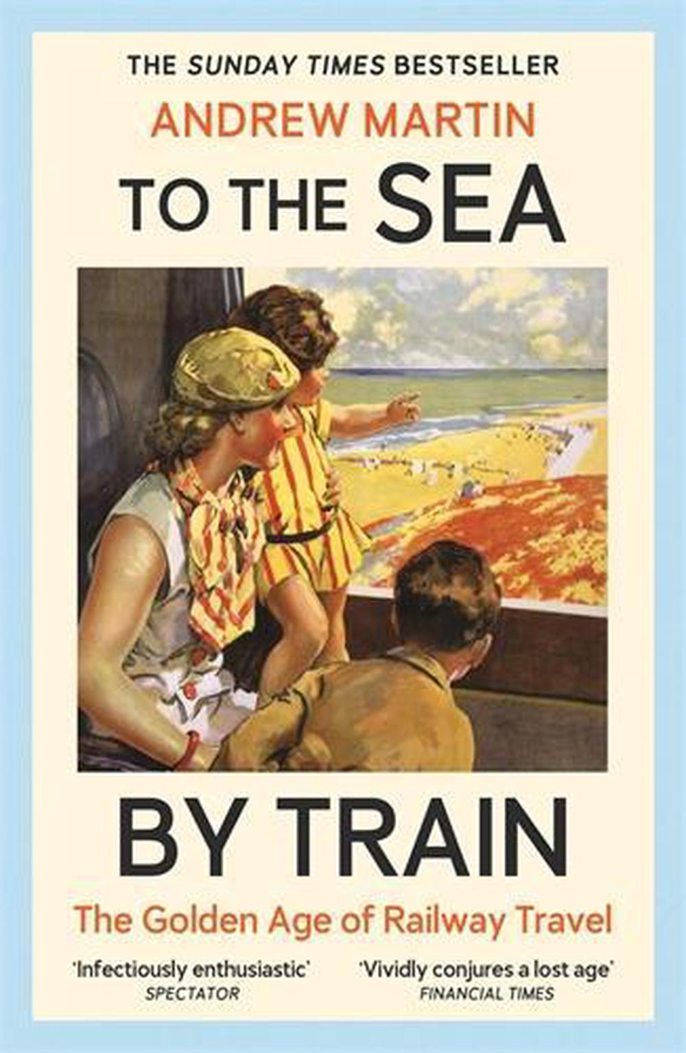To the Sea by Train, 9781805221579