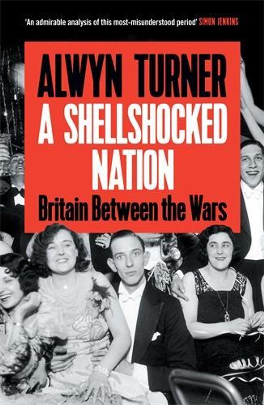 A Shellshocked Nation by Alwyn Turner - ISBN: 9781805221876