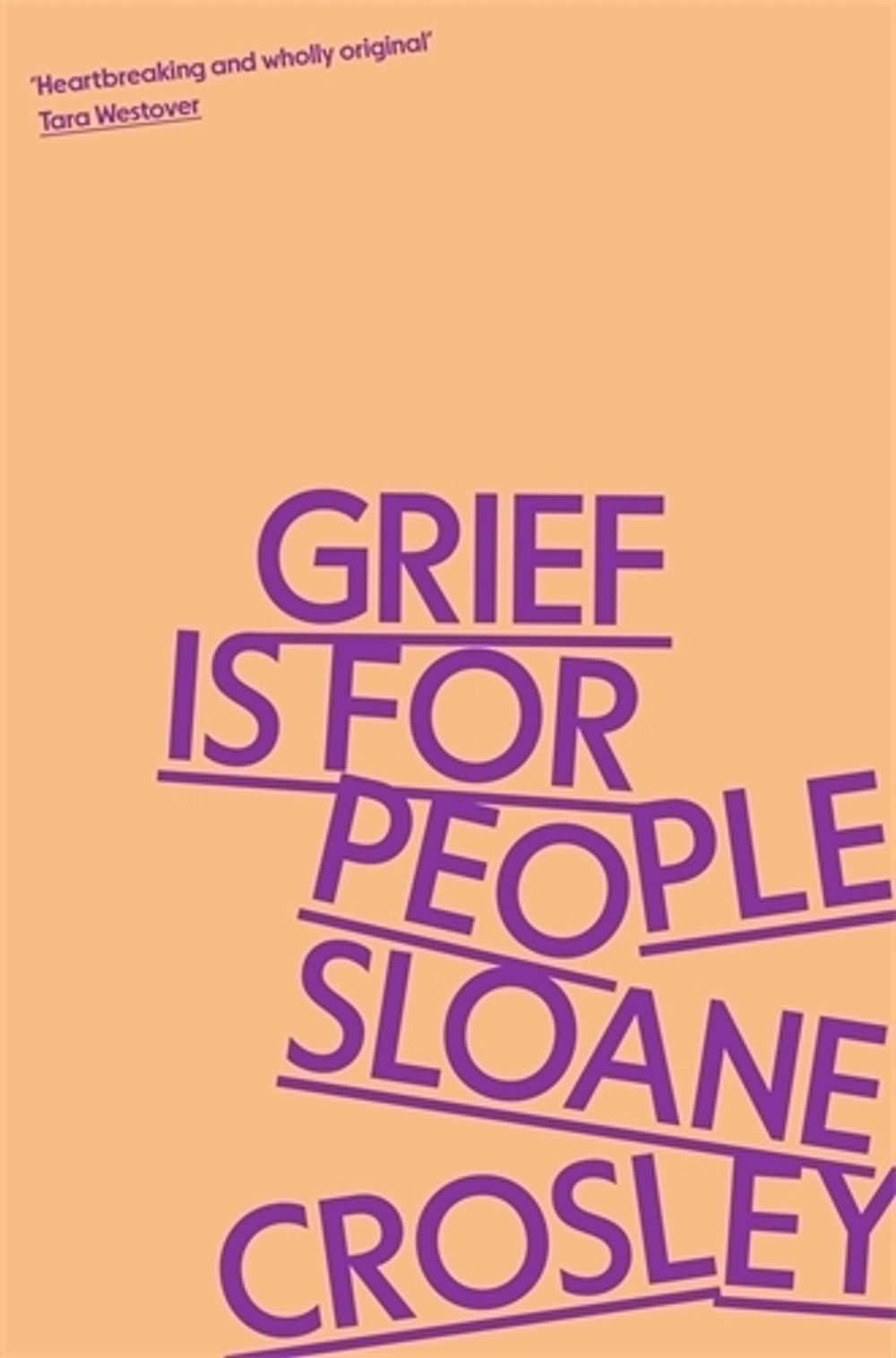 Grief is for People by Sloane Crosley - ISBN: 9781805223023