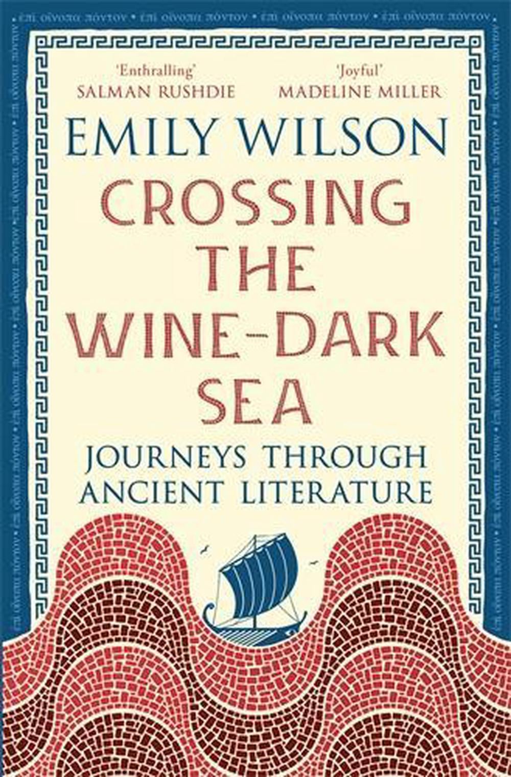 Crossing the Wine-Dark Sea by Emily Wilson - ISBN: 9781805225850
