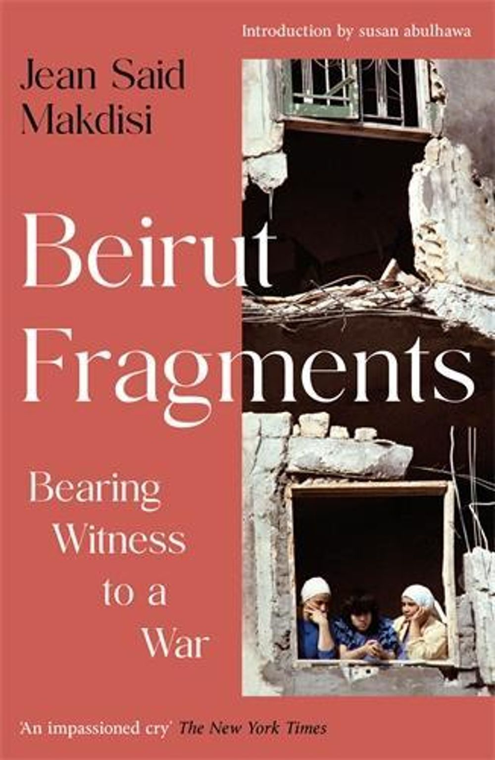 Beirut Fragments by Jean Said Makdisi - ISBN: 9781805228745