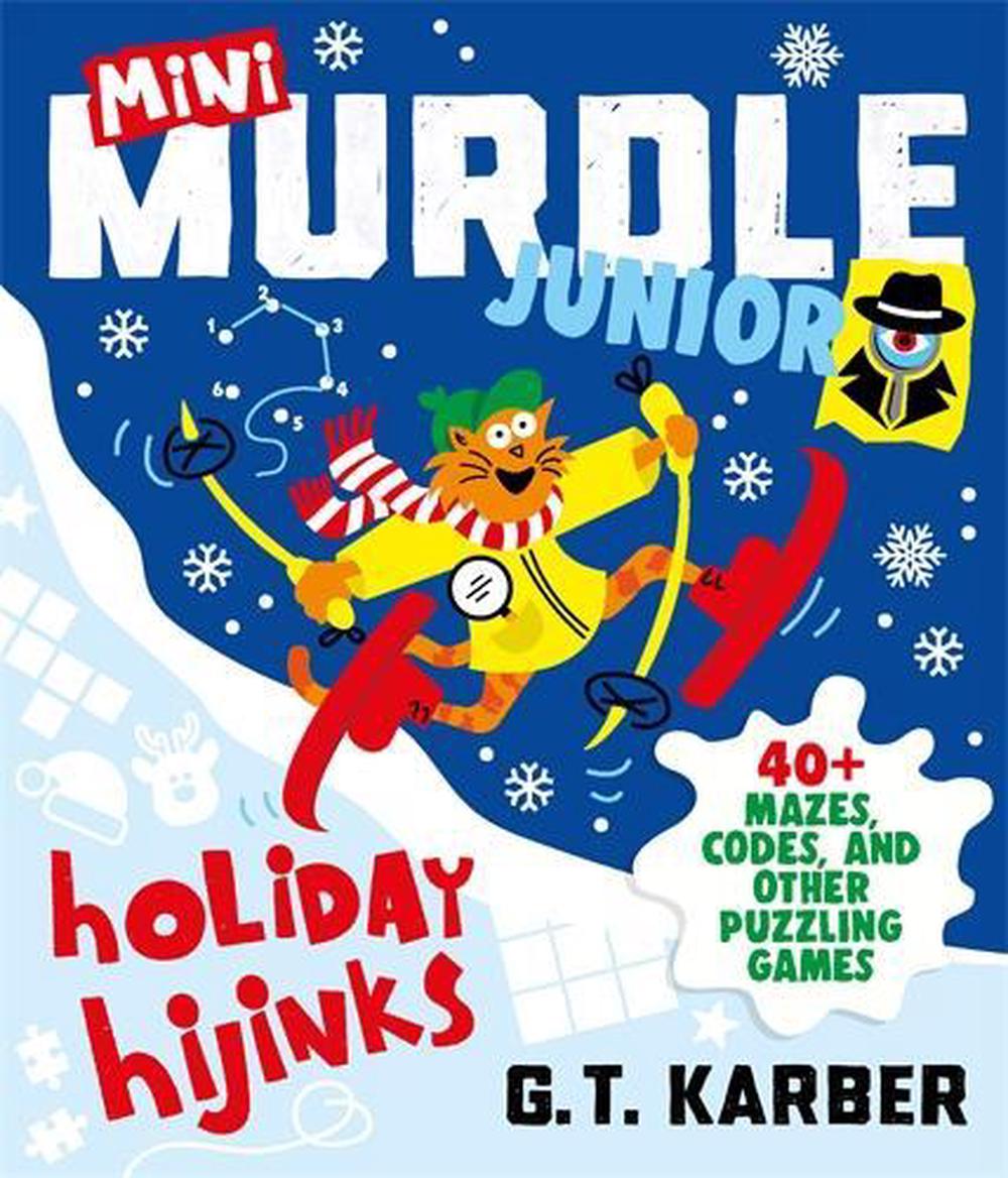 Mini Murdle Junior: Holiday Hijinks by G.T. Karber - ISBN: 9781805229513