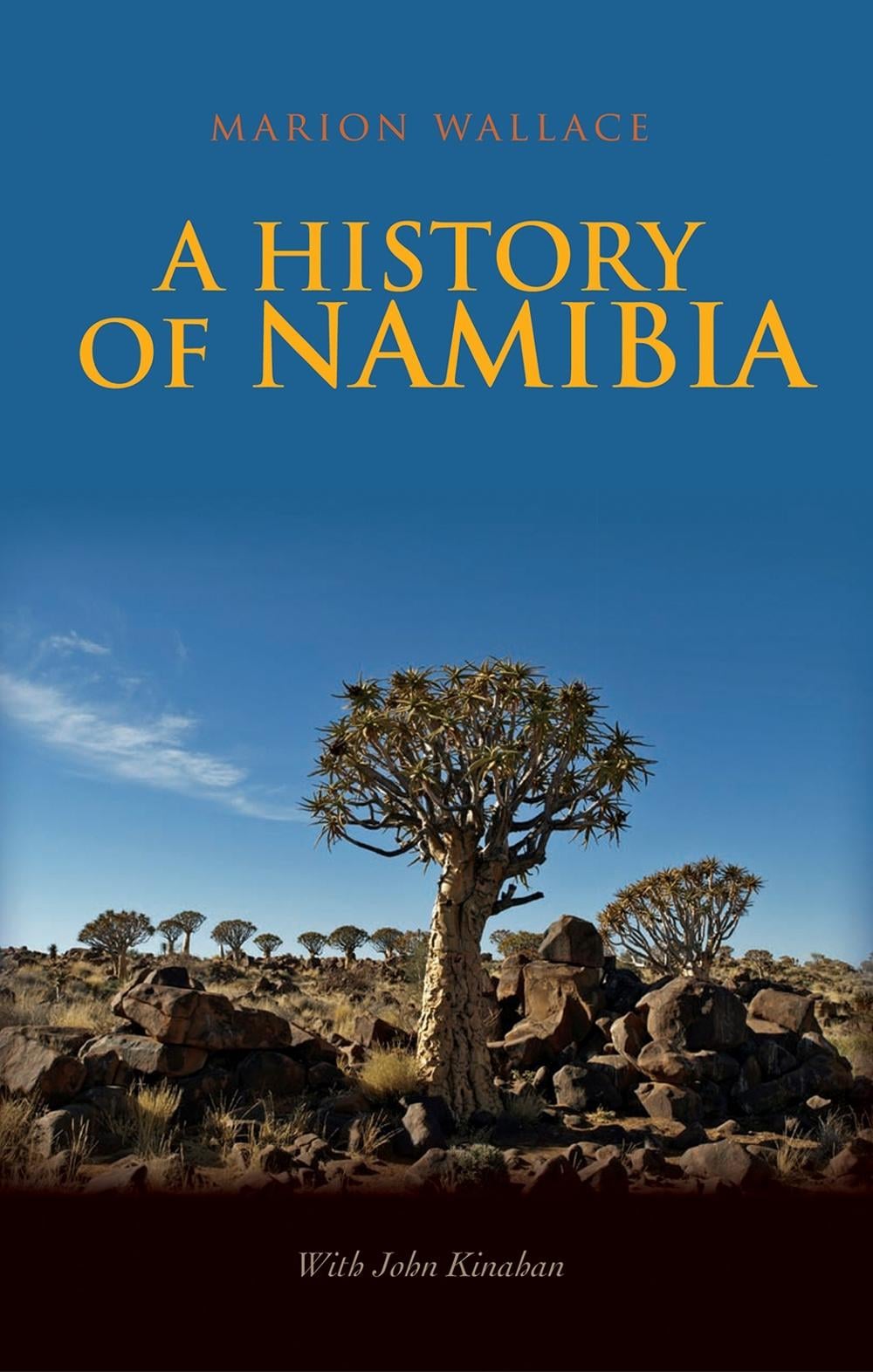 A History of Namibia by Marion Wallace - ISBN: 9781805263180