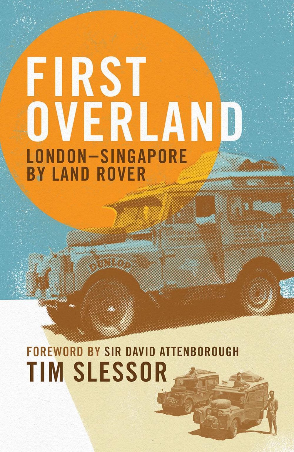 First Overland by Tim Slessor - ISBN: 9781805265634