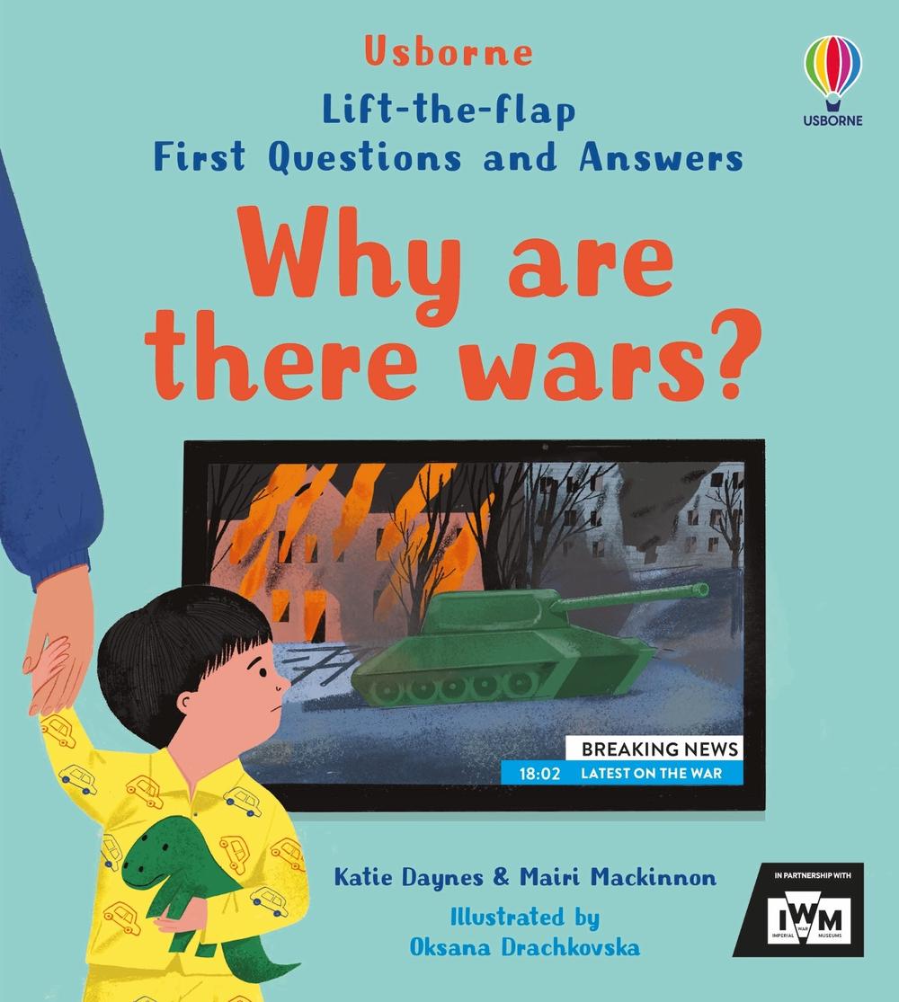 First Questions and Answers: Why are there wars?, 9781805312710