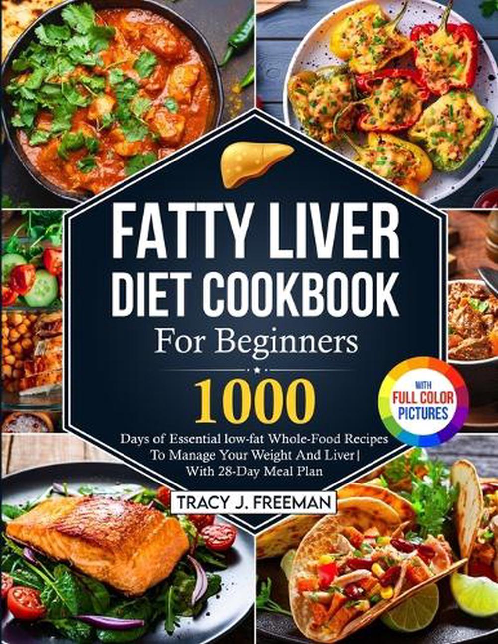 Fatty Liver Diet Cookbook For Beginners, 9781805380566