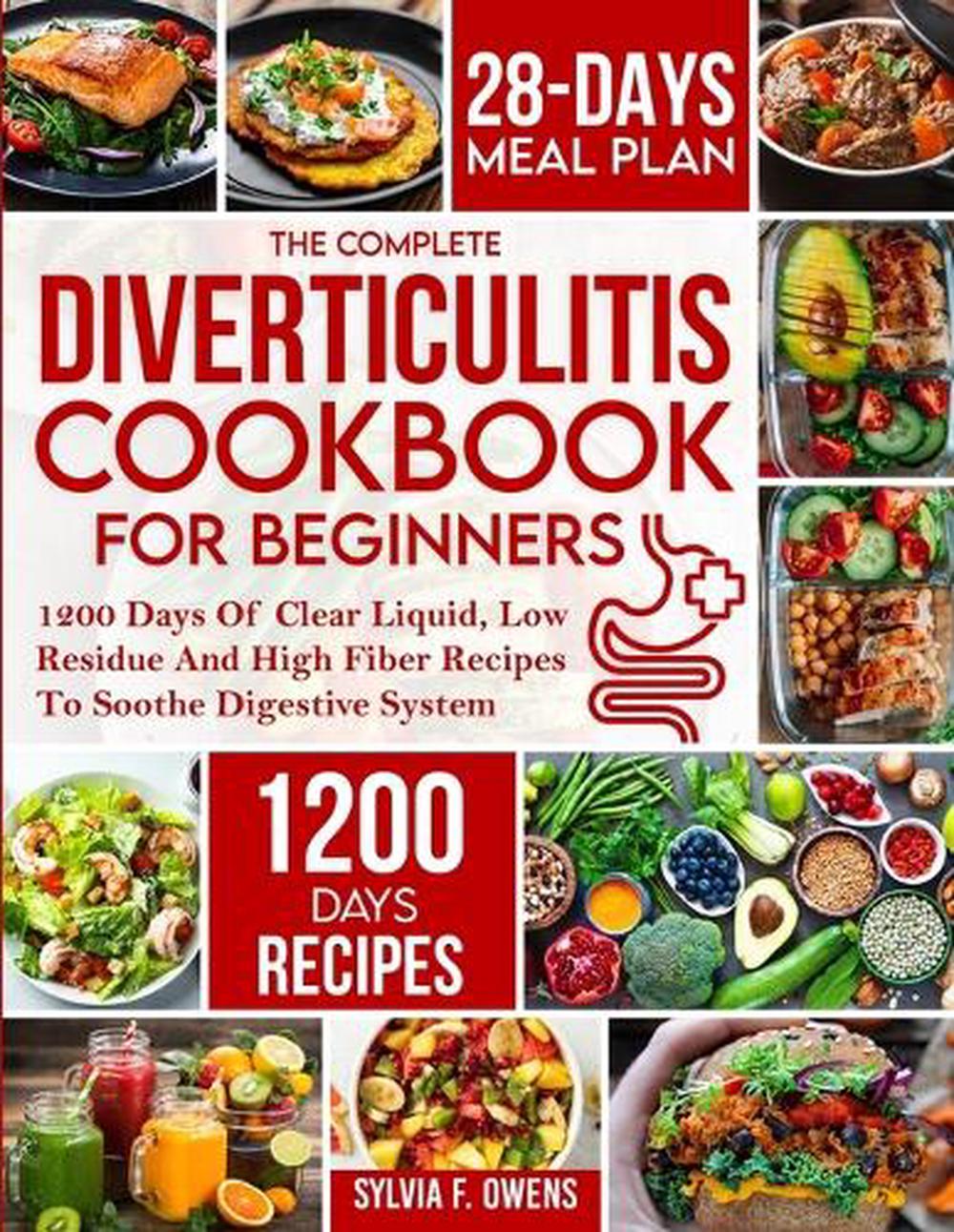The Complete Diverticulitis Cookbook For Beginners, Black and White Edition, 9781805380580