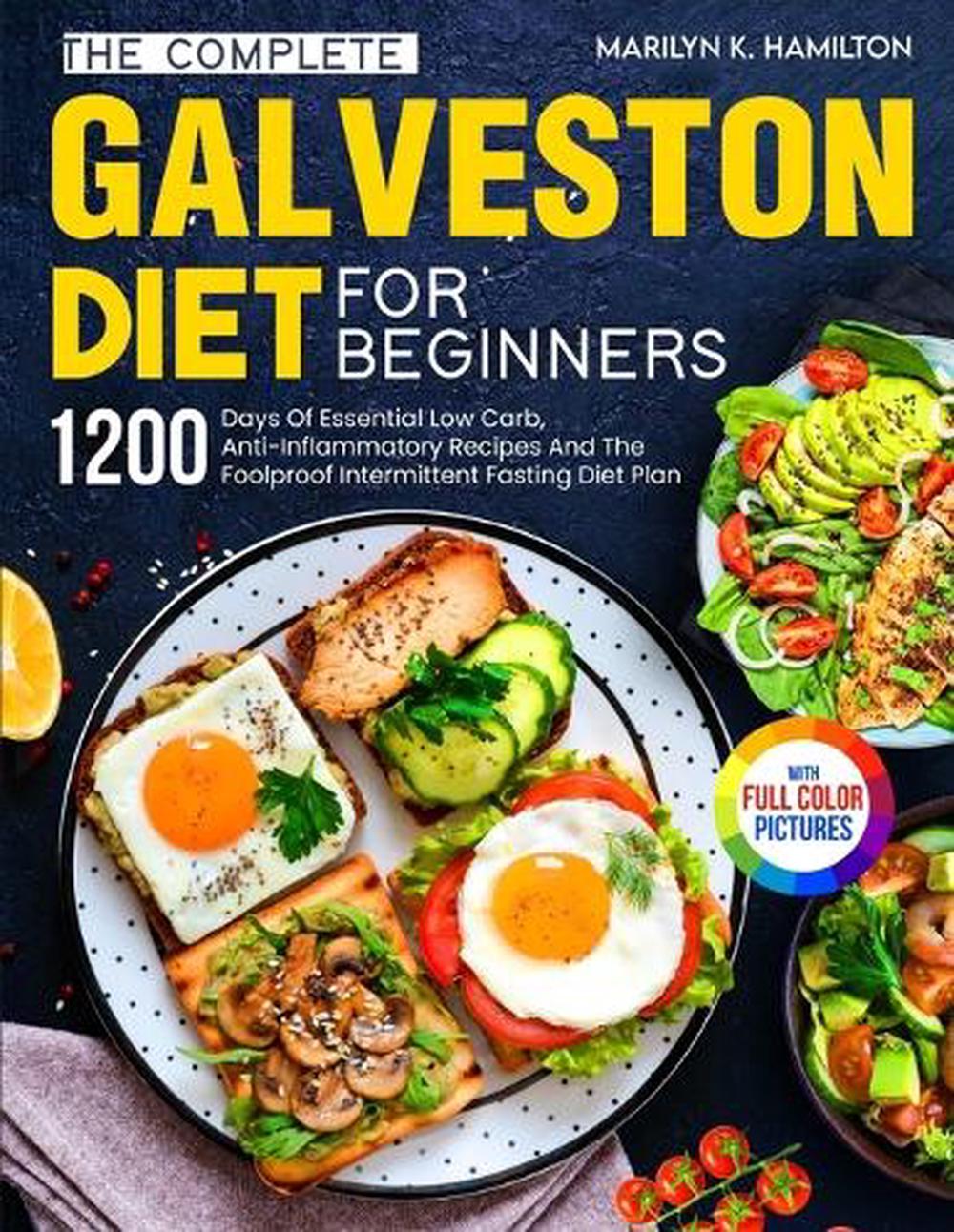The Complete Galveston Diet For Beginners, 9781805381266