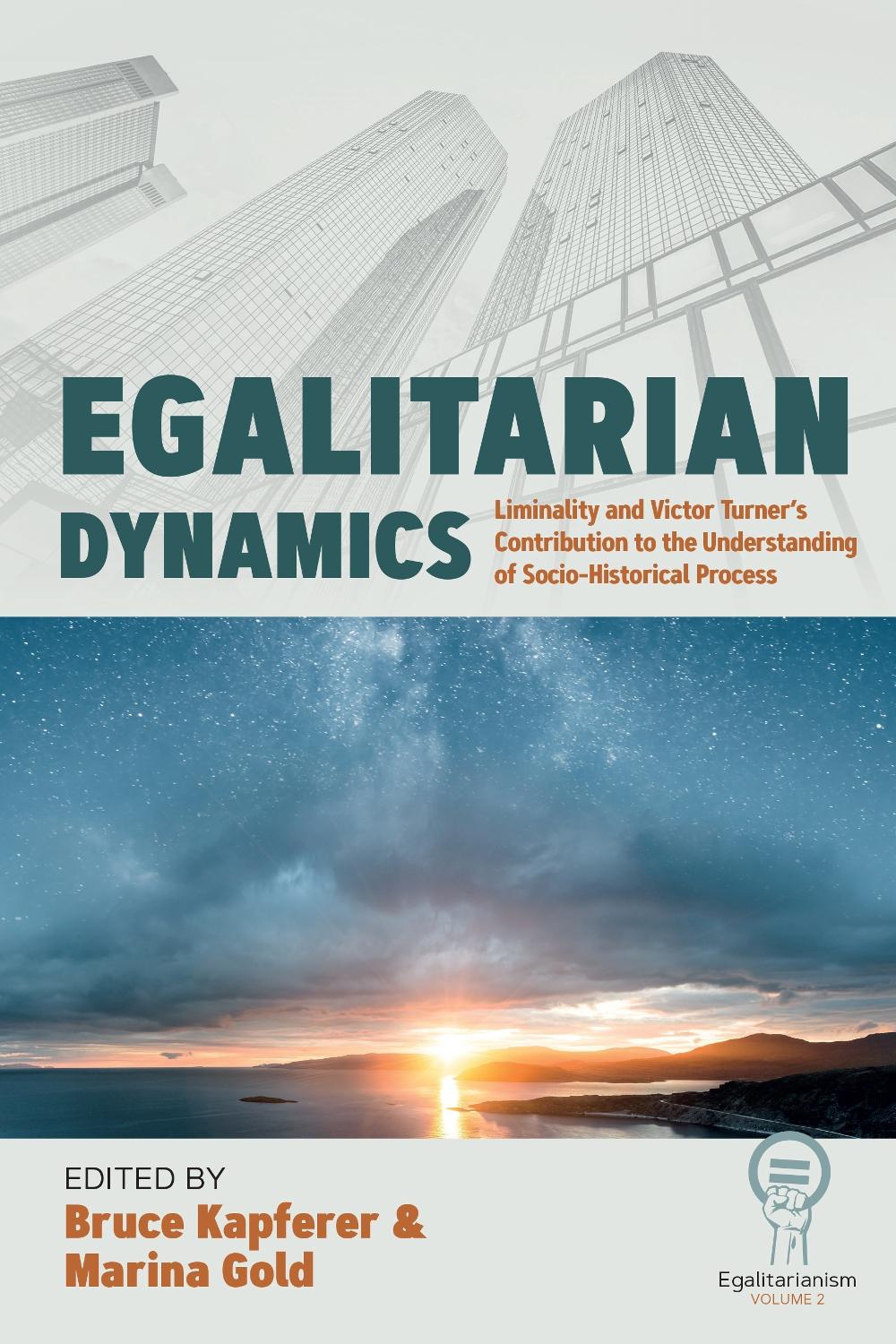 Egalitarian Dynamics by Bruce Kapferer - ISBN: 9781805395881