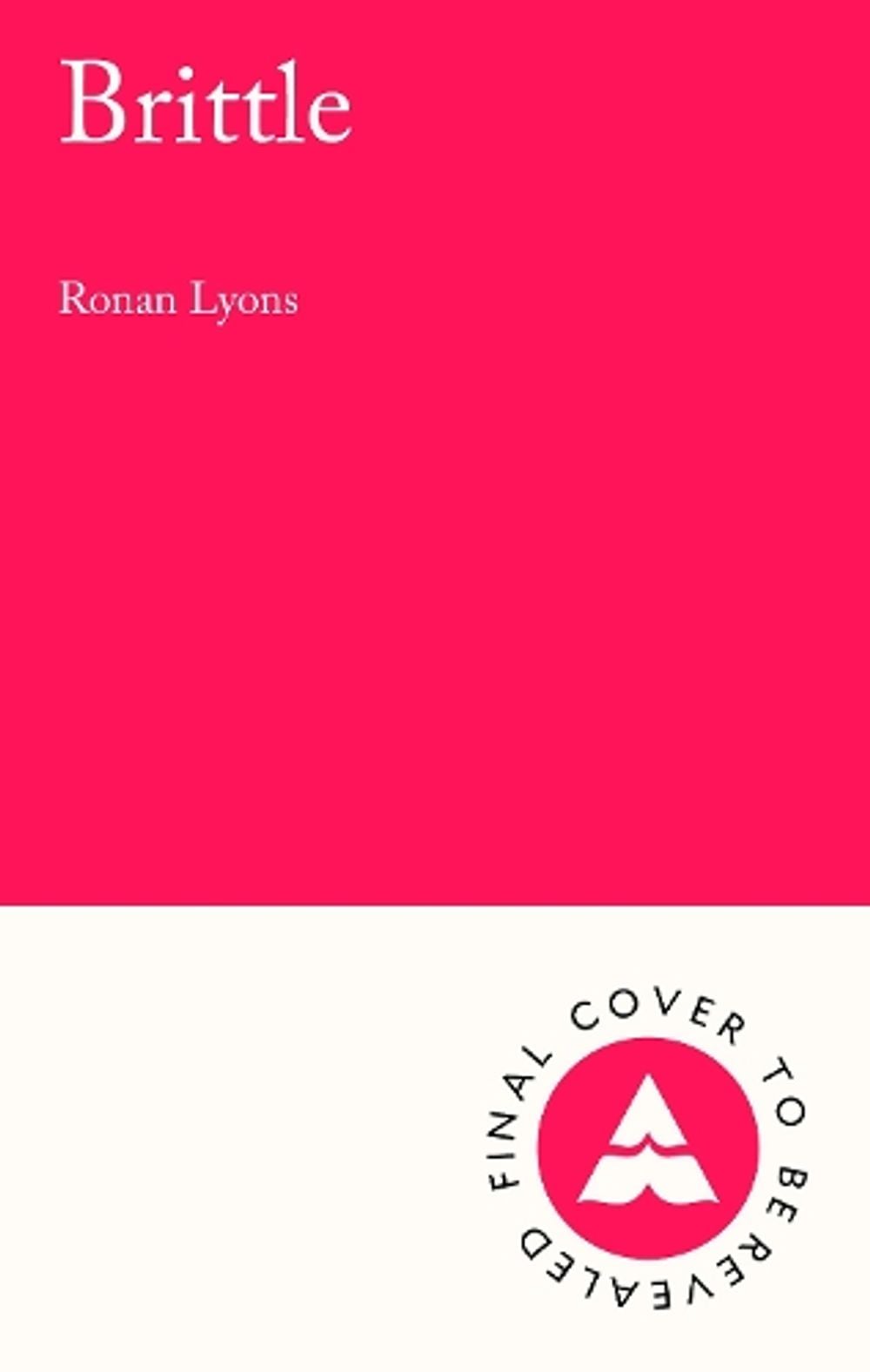 Brittle by Ronan Lyons - ISBN: 9781805467137