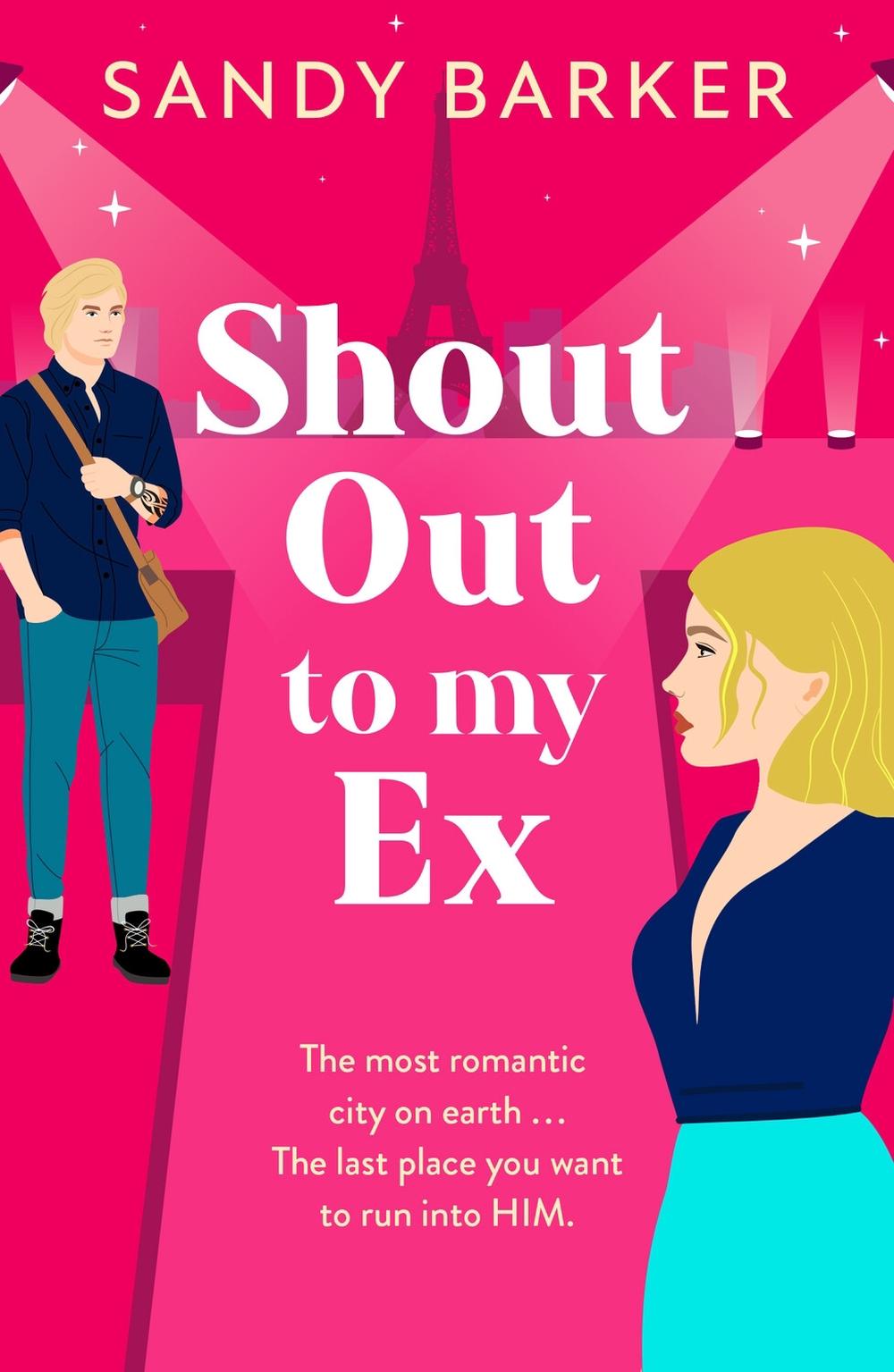 Shout Out To My Ex by Sandy Barker - ISBN: 9781805498599