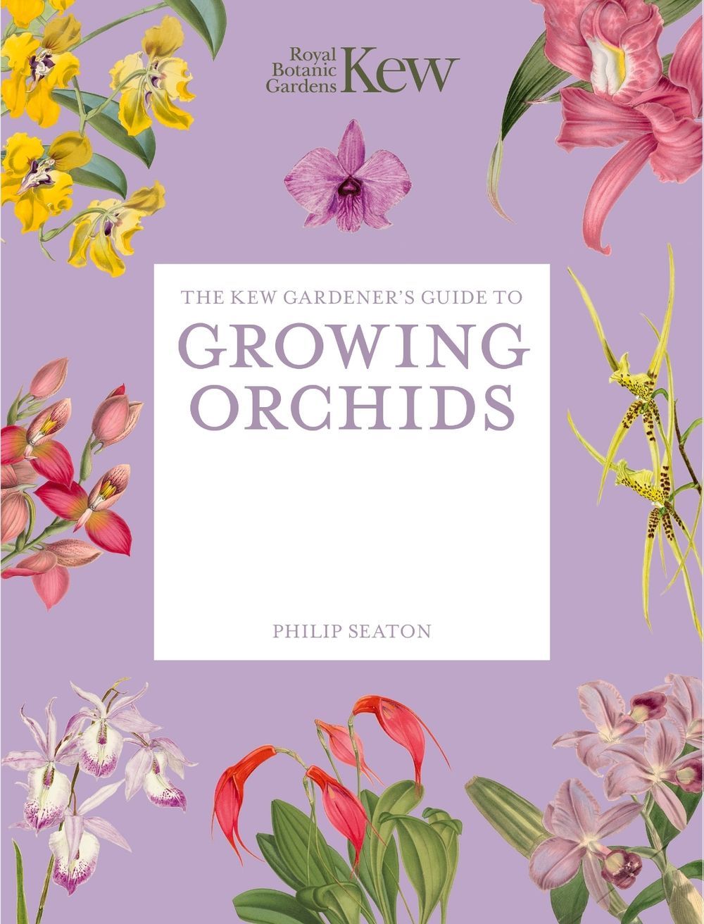 The Kew Gardener's Guide to Growing Orchids by Philip Seaton - ISBN: 9781805700340