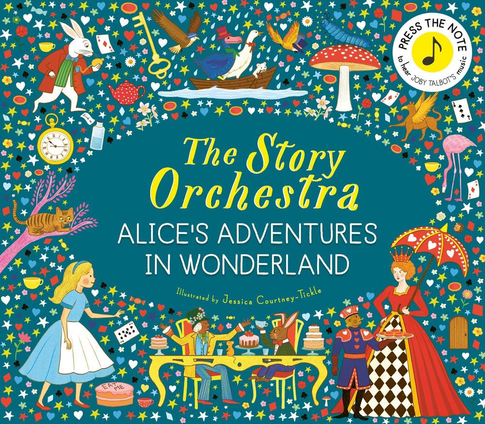 The Story Orchestra: Alice's Adventures in Wonderland by Jessica Courtney-Tickle - ISBN: 9781805701798