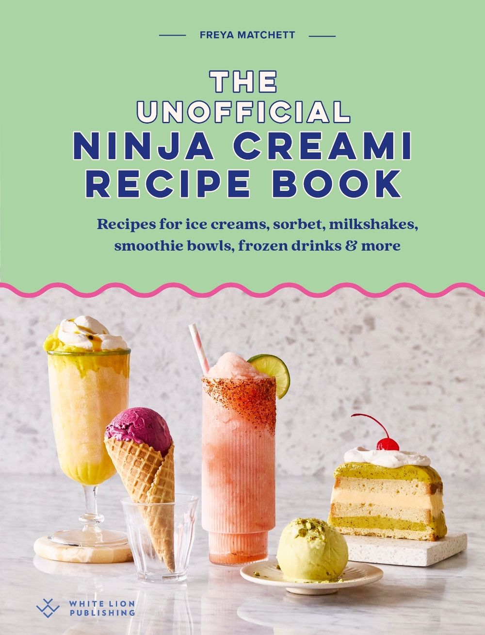The Unofficial Ninja Creami Recipe Book by Freya Matchett - ISBN: 9781805703778