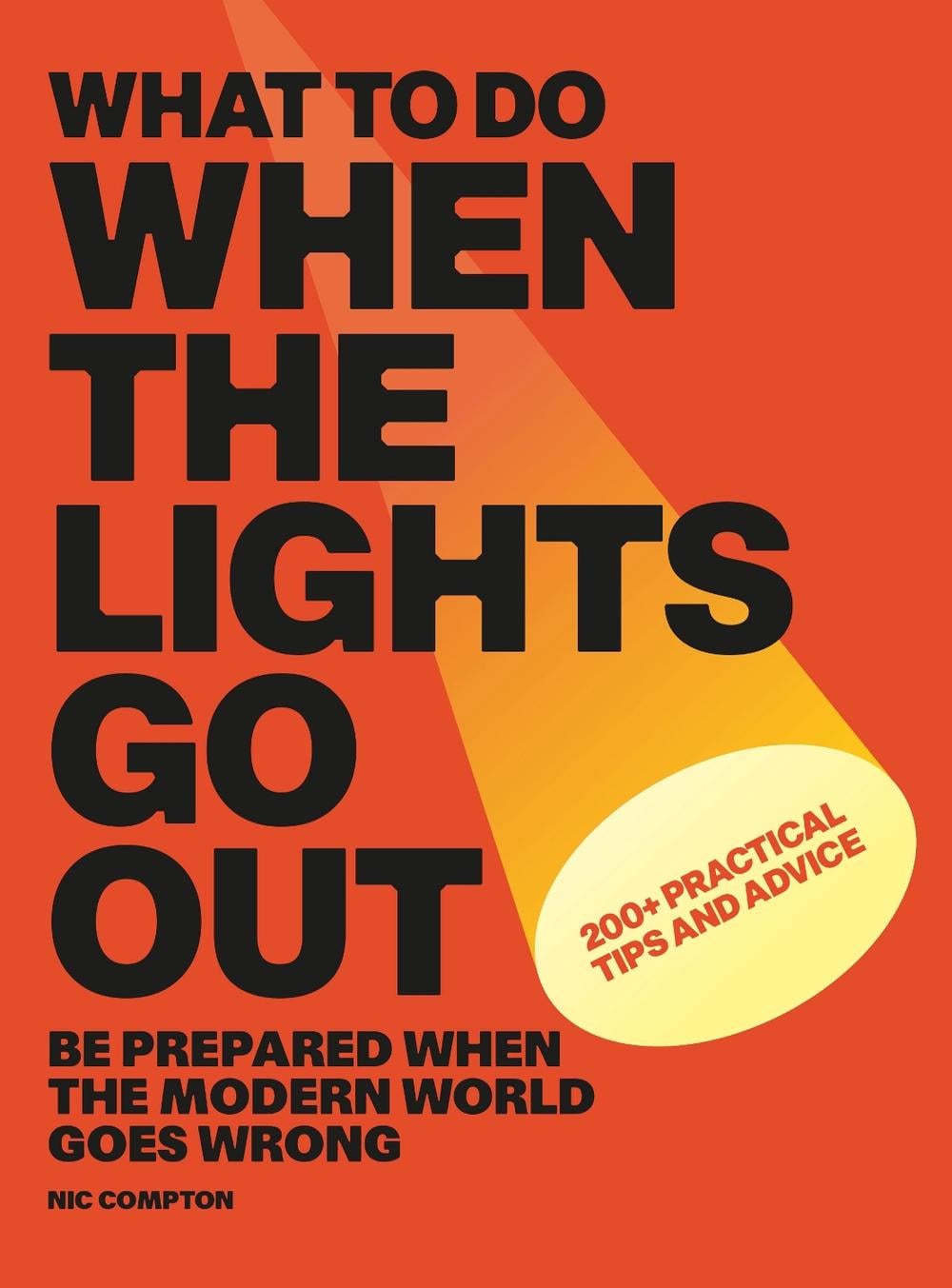 What to Do When the Lights Go Out by Nic Compton - ISBN: 9781805704300