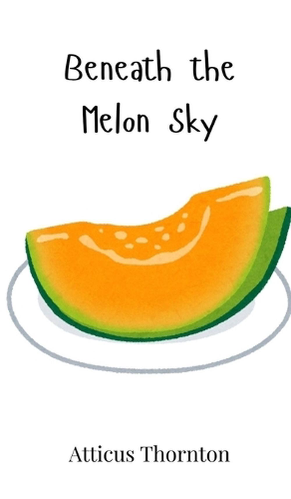 Beneath the Melon Sky, 9781805864455