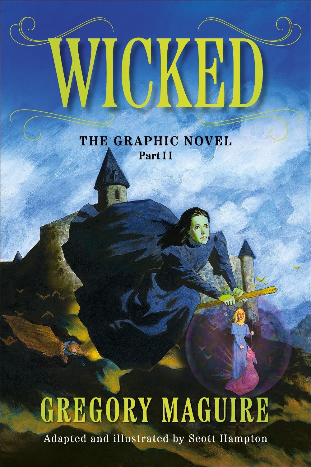 Wicked: The Graphic Novel Part 2 by Gregory Maguire - ISBN: 9781806180561