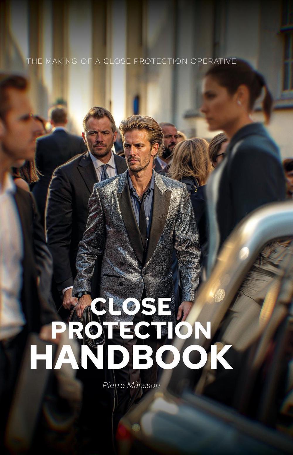The Close Protection Handbook by Pierre Månsson - ISBN: 9781806340330