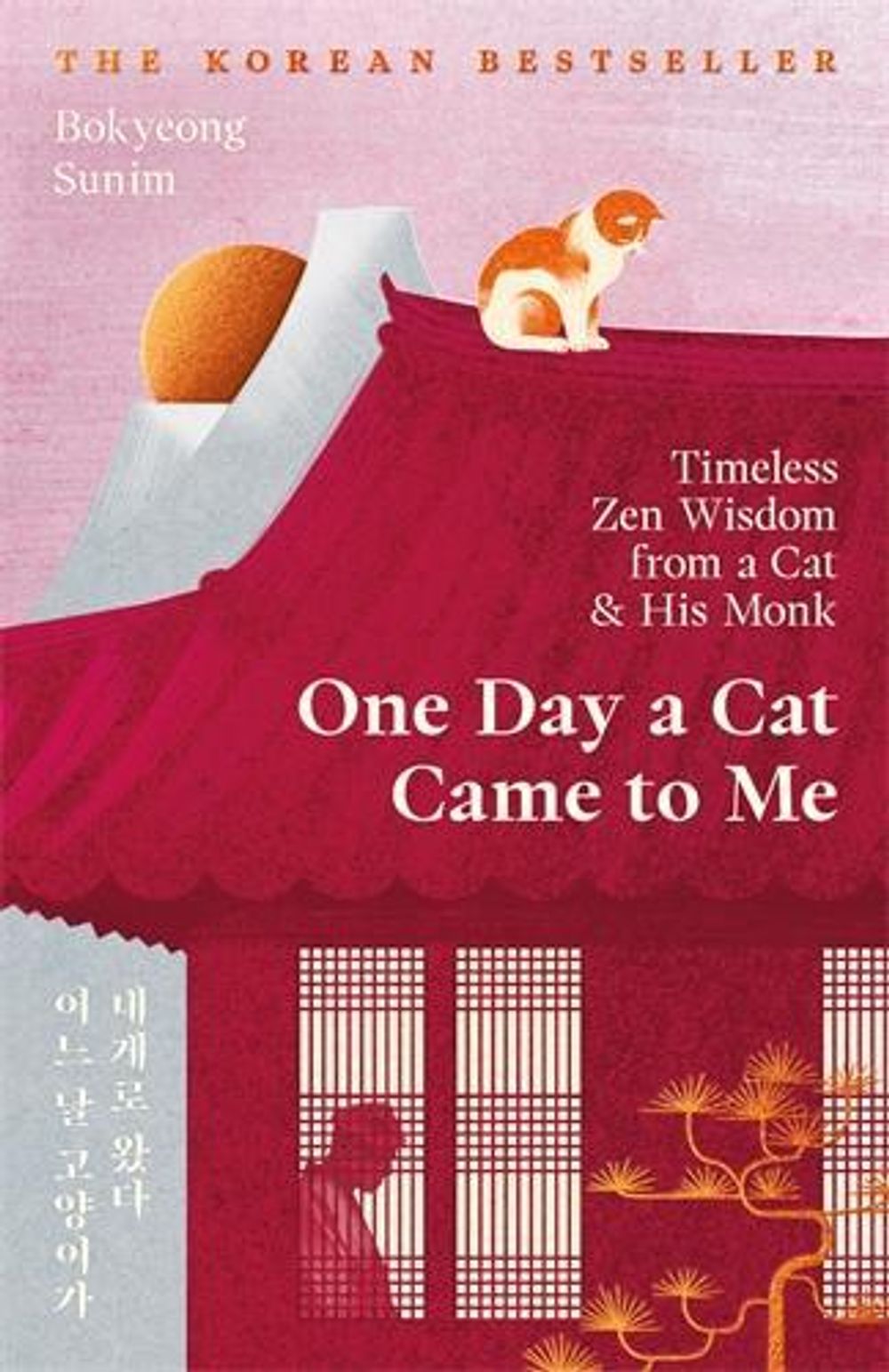 One Day a Cat Came to Me by Bokyeong Sunim - ISBN: 9781806491568