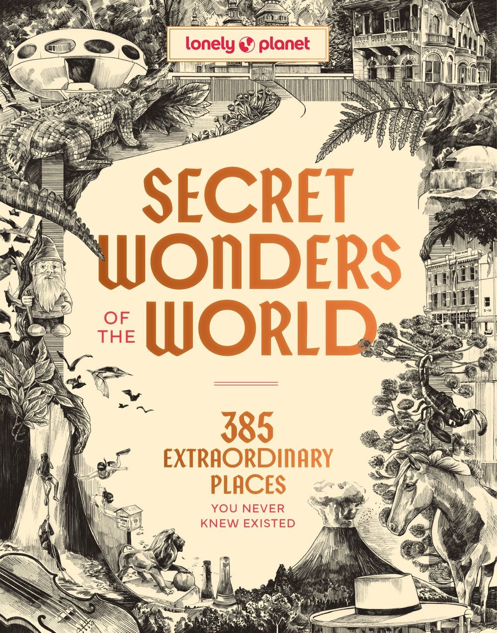 Lonely Planet Secret Wonders of the World by Lonely Planet - ISBN: 9781806532926