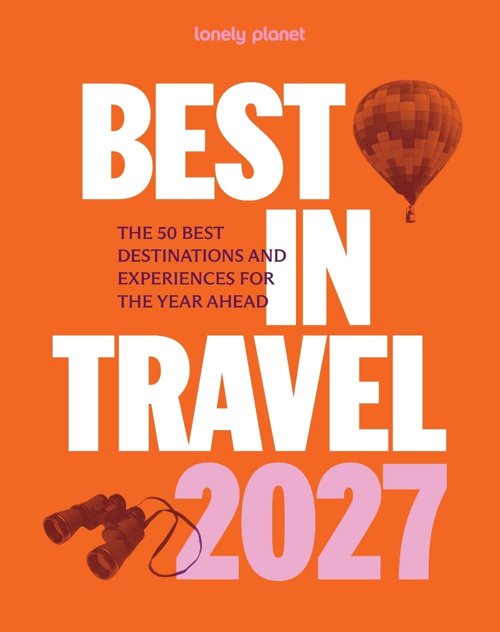 Lonely Planet Best in Travel 2027 - ISBN: 9781806534357