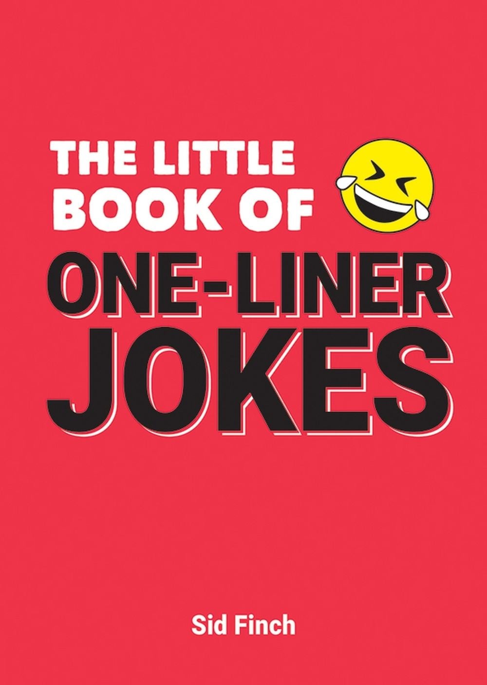 The Little Book of One-Liner Jokes by Sid Finch - ISBN: 9781806590056