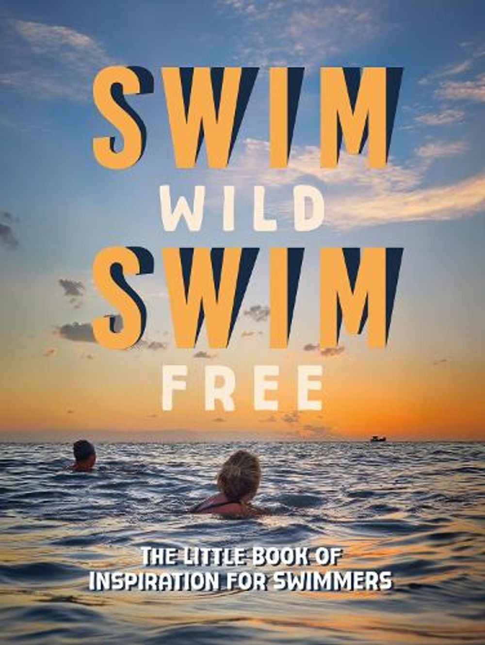 Swim Wild, Swim Free by Summersdale Publishers - ISBN: 9781806590681