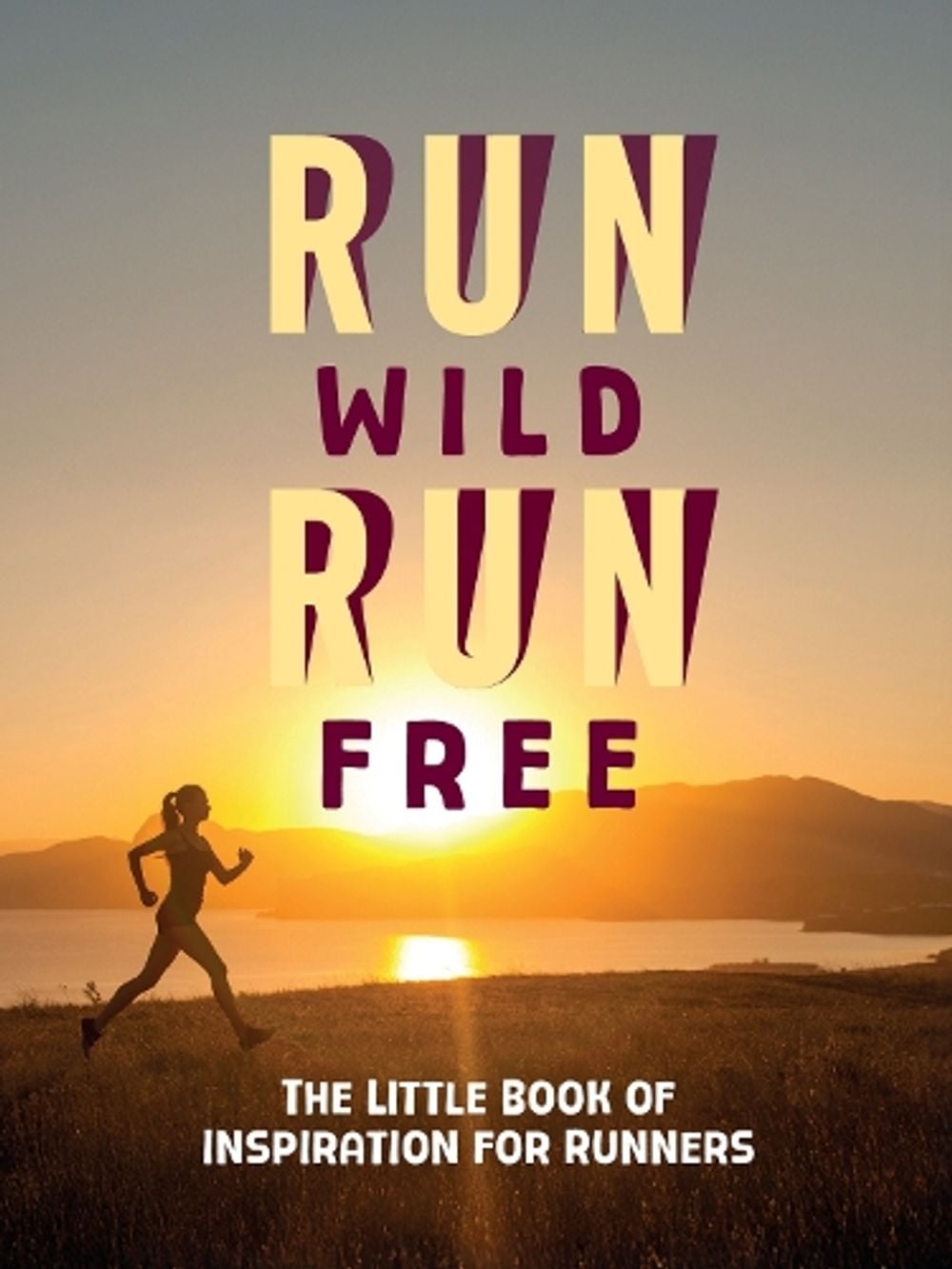 Run Wild, Run Free by Summersdale Publishers - ISBN: 9781806590704