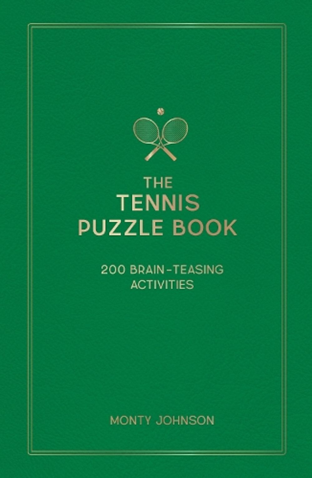 The Tennis Puzzle Book by Monty Johnson - ISBN: 9781806591282