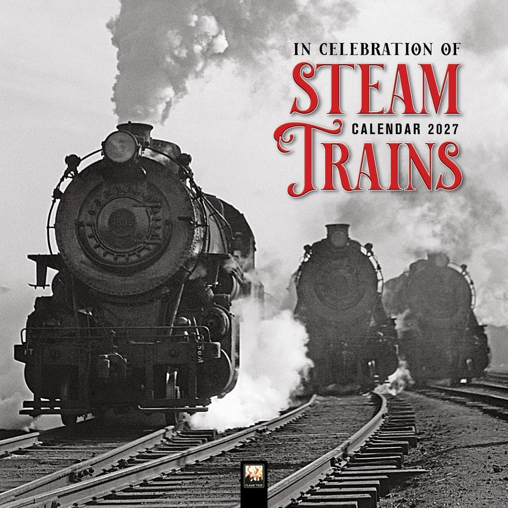 In Celebration of Steam Trains Wall Calendar 2027 (Art Calendar) by Flame Tree Studio - ISBN: 9781806941155