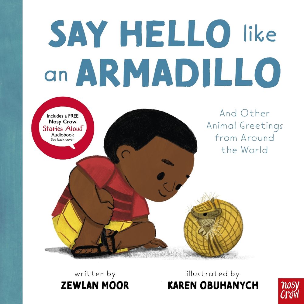 Say Hello Like an Armadillo by Zewlan Moor - ISBN: 9781807081348