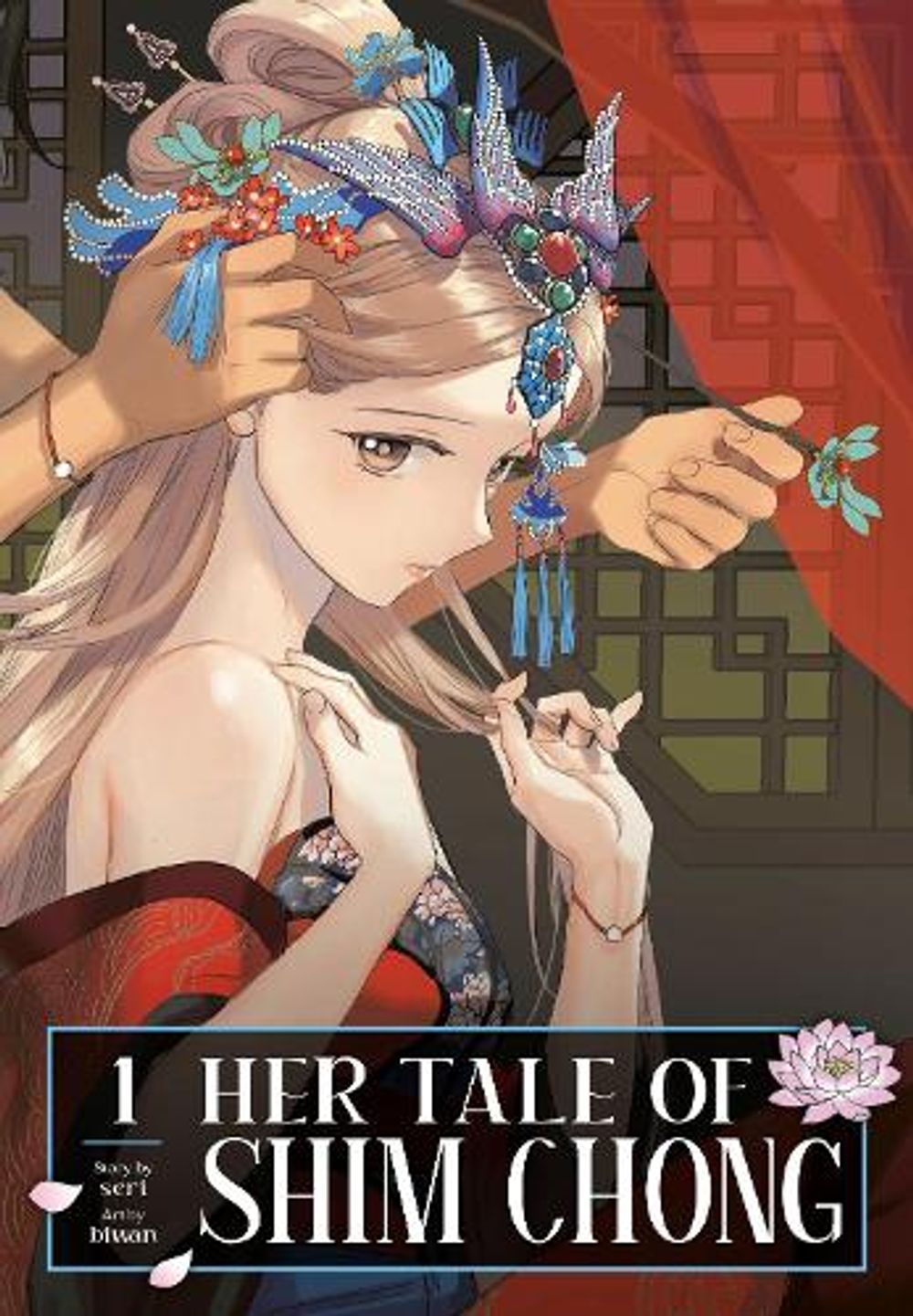 Her Tale of Shim Chong, Volume 1 by biwan - ISBN: 9781807110628
