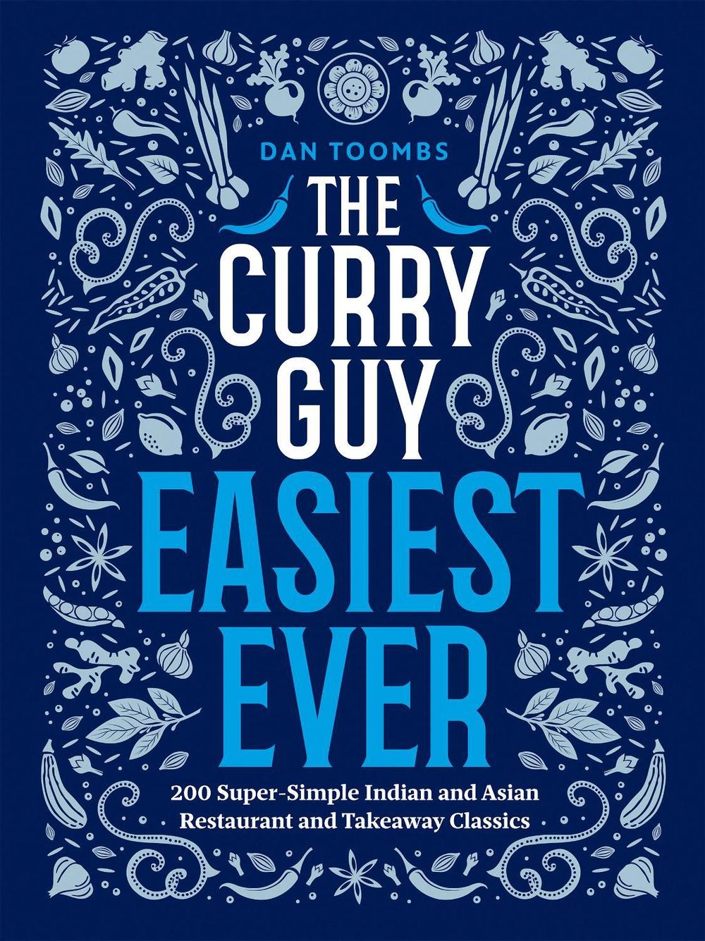 The Curry Guy Easiest Ever by Dan Toombs - ISBN: 9781807120801