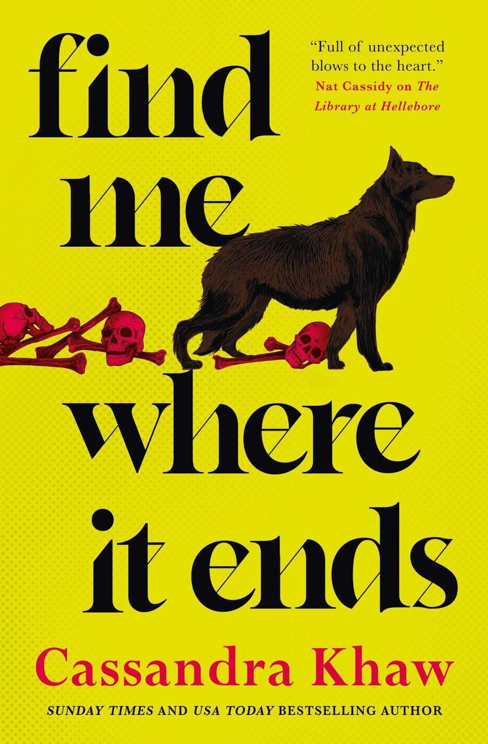 Find Me Where It Ends by Cassandra Khaw - ISBN: 9781807590543