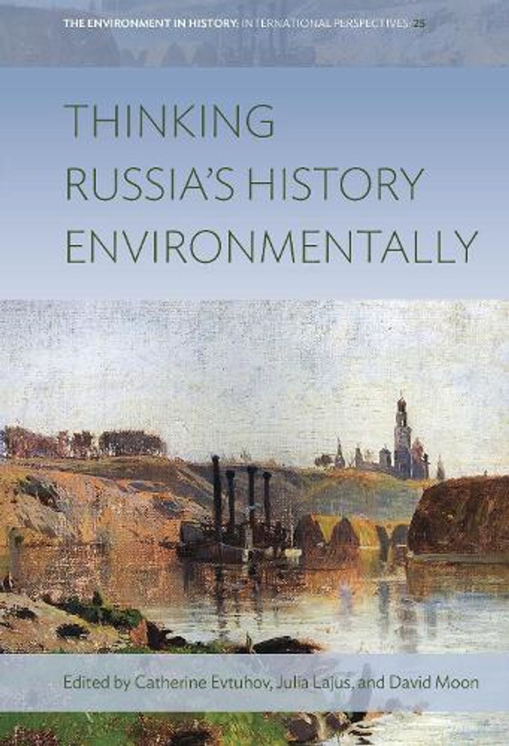 Thinking Russia's History Environmentally by Catherine Evtuhov - ISBN: 9781807681715